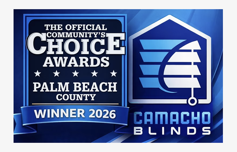Camacho Blinds — Winner 2026, The Official Community's Choice Awards, Palm Beach County